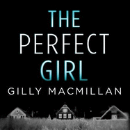 The Perfect Girl: The gripping thriller from the Richard & Judy bestselling author of THE NANNY