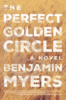 The Perfect Golden Circle - Myers, Benjamin