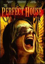 The Perfect House - Kris Hulbert; Randy Kent