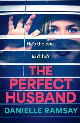 The Perfect Husband: A completely addictive psychological thriller from Danielle Ramsay, inspired by a true story - Ramsay, Danielle, and Grace Turrell, Alicia (Read by)