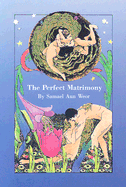 The Perfect Matrimony