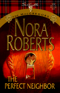 The Perfect Neighbor - Roberts, Nora