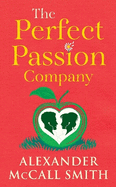 The Perfect Passion Company: A Perfect Passion Company Novel (#1)