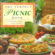 The Perfect Picnic Book: Tempting Recipes to Enjoy Outdoors - Hermes House (Creator)