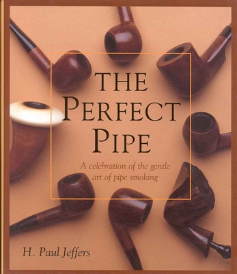 The Perfect Pipe - Jeffers, H Paul