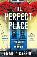 The Perfect Place: A twisty and unputdownable crime thriller