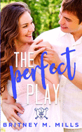 The Perfect Play: A Boy Next Door Young Adult Romance