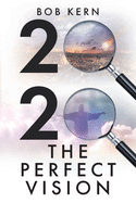 The Perfect Vision: Twenty-Twenty
