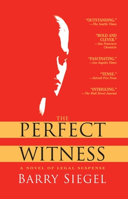 The Perfect Witness - Siegel, Barry