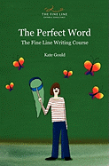 The Perfect Word: The Fine Line Writing Course