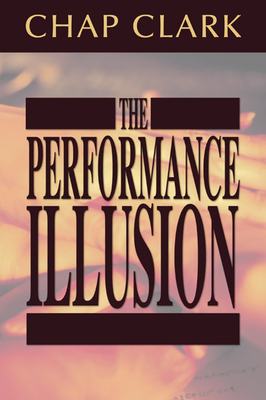 The Performance Illusion - Clark, Chap P