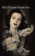 The Perfume of War