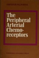 The Peripheral Arterial Chemoreceptors: Proceedings of an International Workshop - Purves, M. J. (Editor)