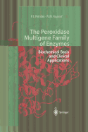 The Peroxidase Multigene Family of Enzymes: Biochemical Basis and Clinical Applications