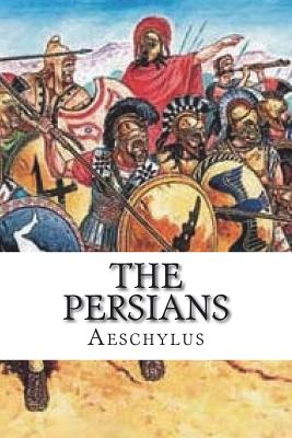 The Persians - Aeschylus