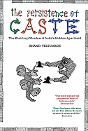 The Persistence of Caste: The Khairlanji Murders and India's Hidden Apartheid