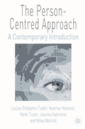 The Person-Centred Approach: A Contemporary Introduction