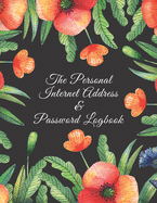 The Personal Internet Address & Password Logbook: All your favorite website addresses, username and passwords in one place