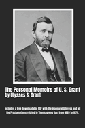 The Personal Memoirs of U. S. Grant (Complete): by Ulysses S. Grant