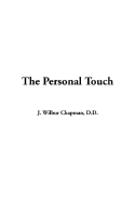 The Personal Touch - Chapman, J Wilbur