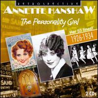 The Personality Girl: Her 53 Finest 1926-1934 - Annette Hanshaw