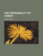 The Personality of Christ