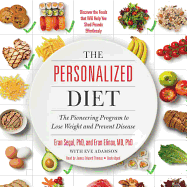 The Personalized Diet: Why One-Size-Fits-All Diets Dont Work