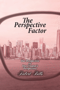 The Perspective Factor: Our Perspective vs. Our Creator's Perspective