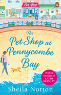 The Pet Shop at Pennycombe Bay: An uplifting story about community and friendship