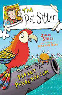 The Pet Sitter: Parrot Pandemonium