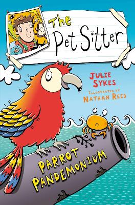 The Pet Sitter: Parrot Pandemonium - Sykes, Julie