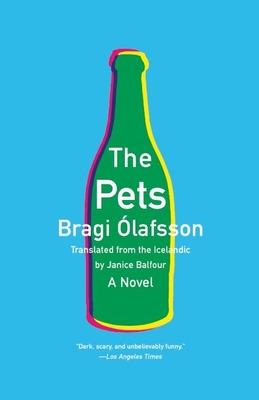 The Pets - Olafsson, Bragi, and Balfour, Janice (Translated by)