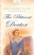 The Petticoat Doctor - Dooly, Paige Winship