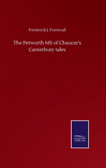 The Petworth MS of Chaucer's Canterbury tales