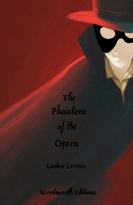 The Phantom of the Opera (Collector's Edition) - Leroux, Gaston