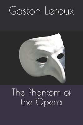 The Phantom of the Opera - LeRoux, Gaston