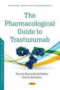The Pharmacological Guide to Trastuzumab