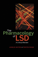 The Pharmacology of LSD: A Critical Review