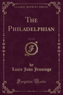 The Philadelphian, Vol. 2 of 3 (Classic Reprint)