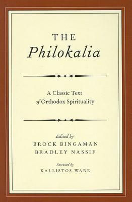 The Philokalia - Bingaman, Brock (Editor), and Nassif, Bradley (Editor)