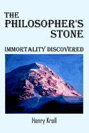 The Philosopher's Stone: Immortality Discovered