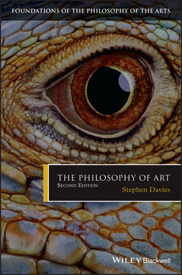 The Philosophy of Art - Davies, Stephen (Editor), and Alperson, Philip (Editor)