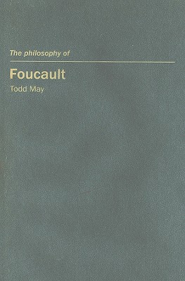 The Philosophy of Foucault: Volume 8 - May, Todd
