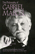 The Philosophy of Gabriel Marcel, Volume 17