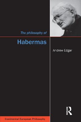 The Philosophy of Habermas - Edgar, Andrew