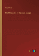 The Philosophy of History in Europe