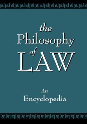 The Philosophy of Law: An Encyclopedia - Grey, Christopher Berry