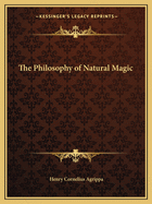 The Philosophy of Natural Magic