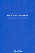 The Philosophy of Nature: A Guide to the New Essentialism