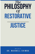 The Philosophy of Restorative Justice